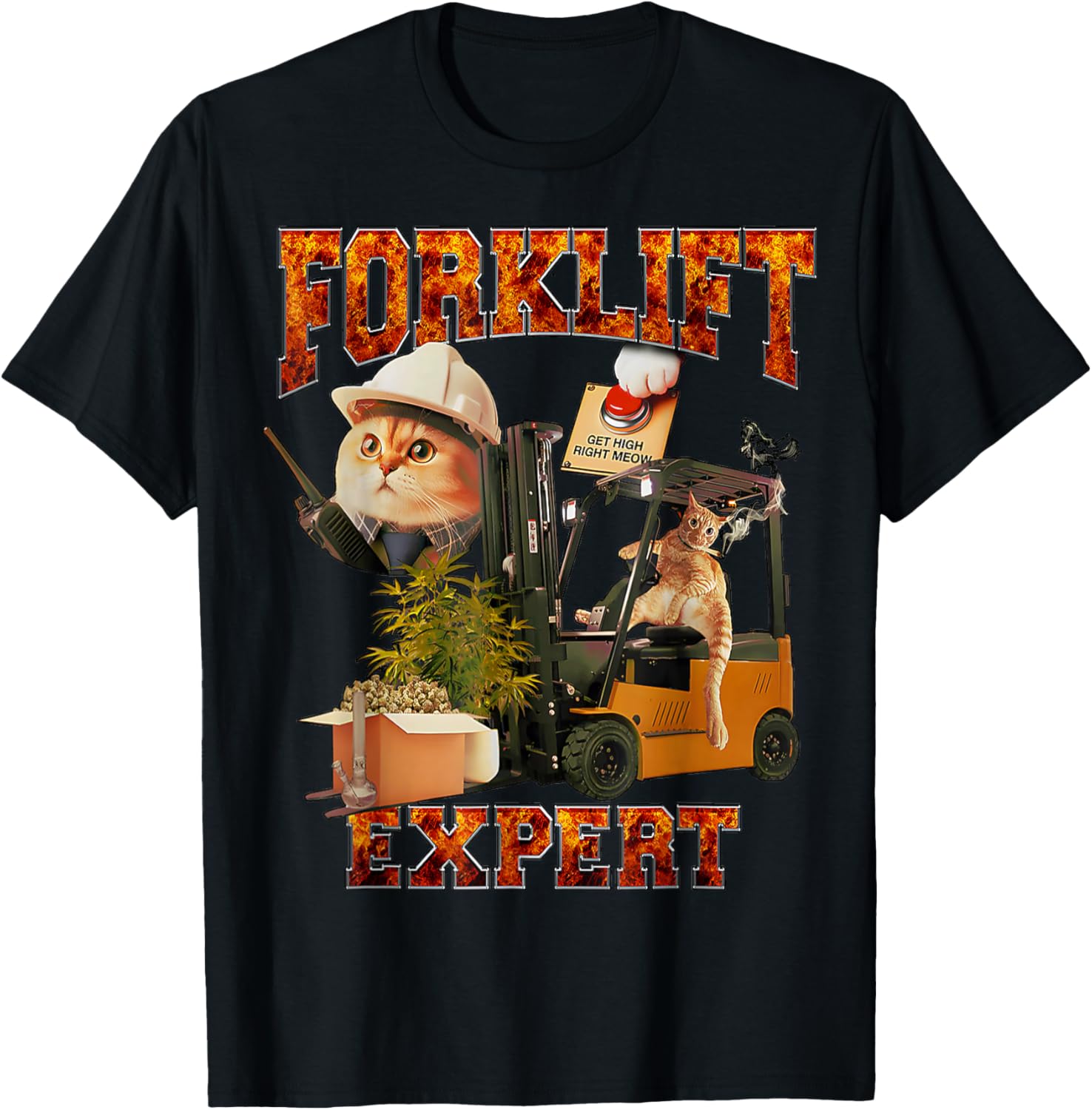 funny Driver Quote Furry Forklift Expert Get High Right Meow , Small, Black T-Shirt - T-Shirt | Black