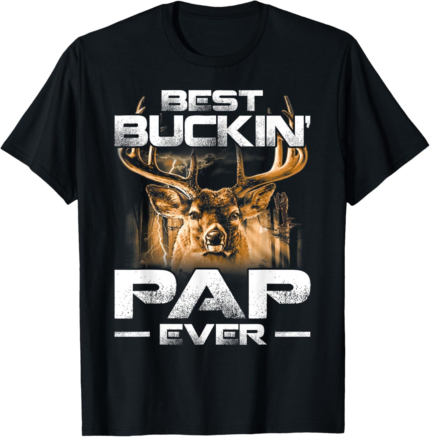 Best Buckin' Pap Ever Deer Hunting Bucking Father T-Shirt - T-Shirt | Black