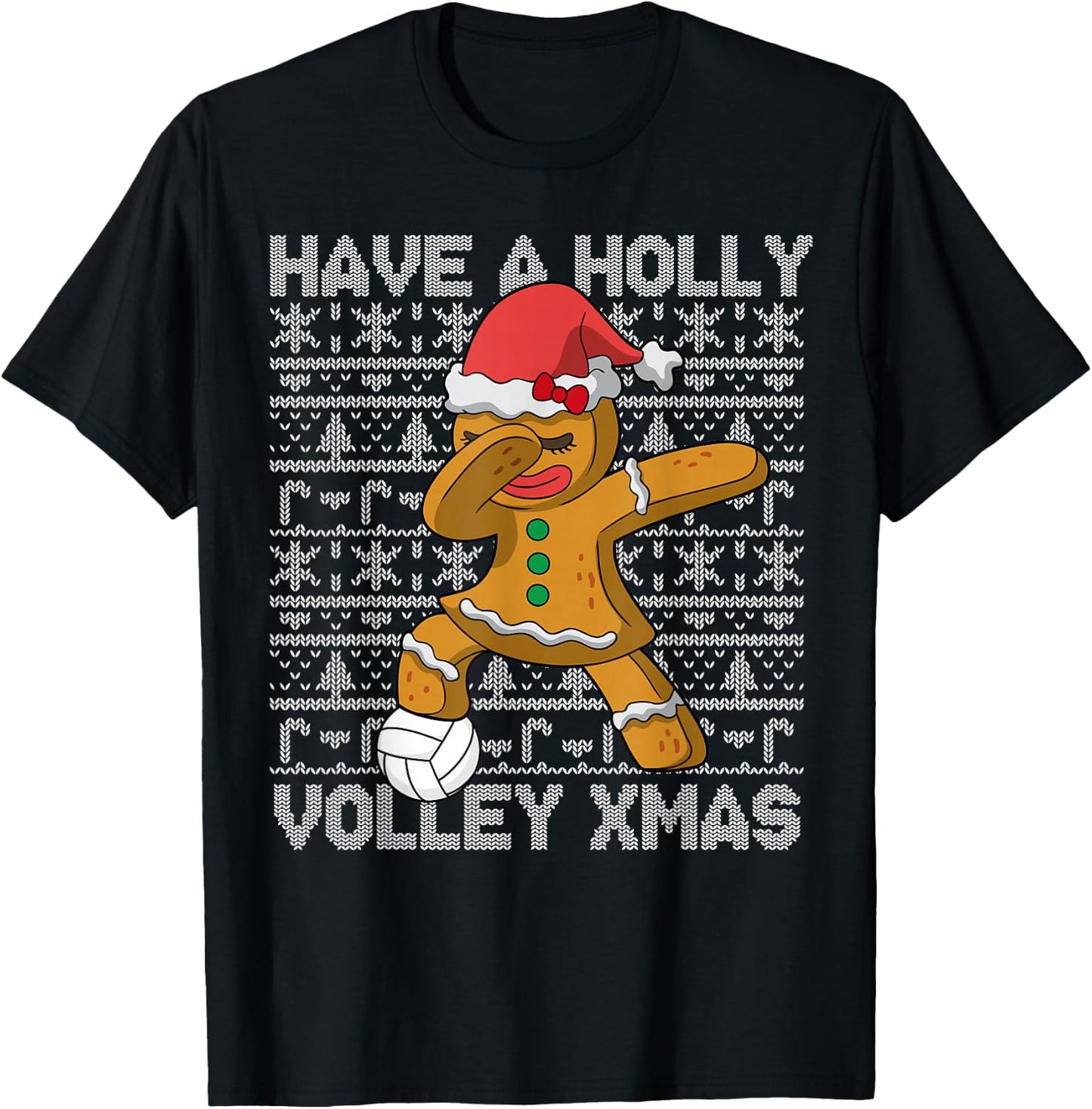 Volleyball Have A Holly Volley Christmas Gingerbread Girl T-Shirt - T-Shirt | Black