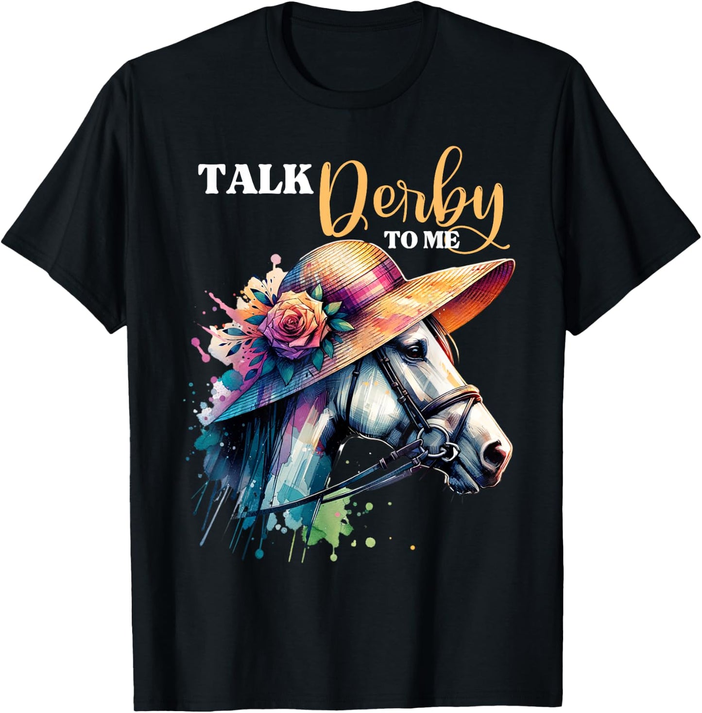 Talk Derby To Me Funny Racing Horse T-Shirt - T-Shirt | Black