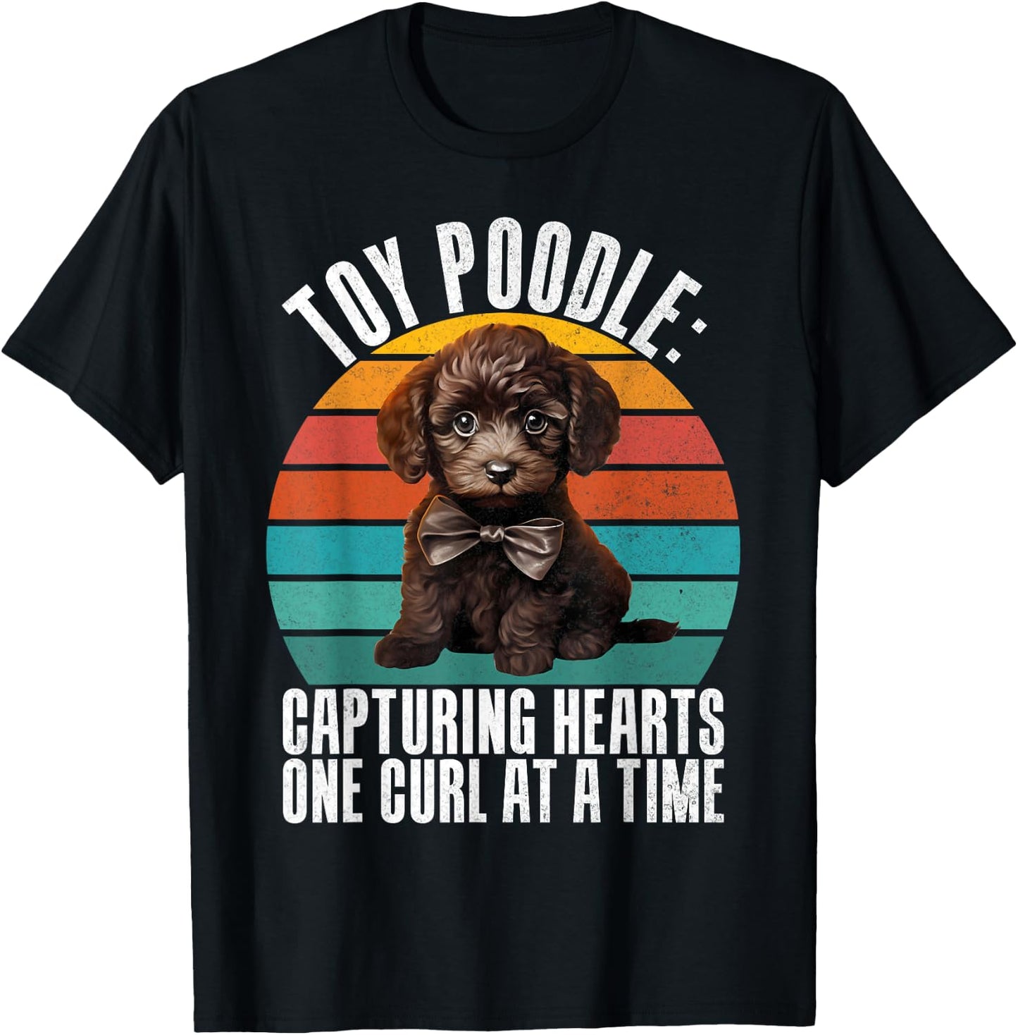 Toy Poodle Capturing Hearts one Curl at a Time Toy Poodle T-Shirt - T-Shirt | Black