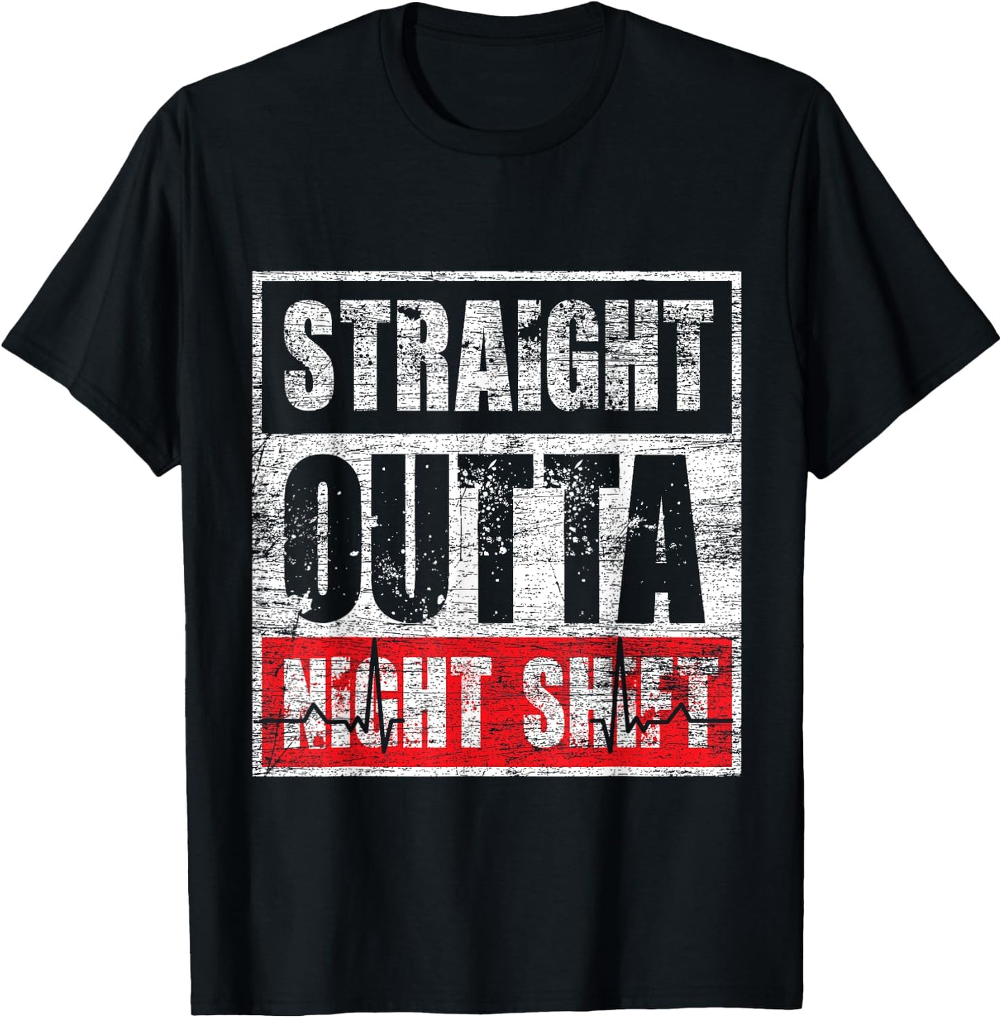 Straight Outta Night Shift Nurse T-Shirt - T-Shirt | Black
