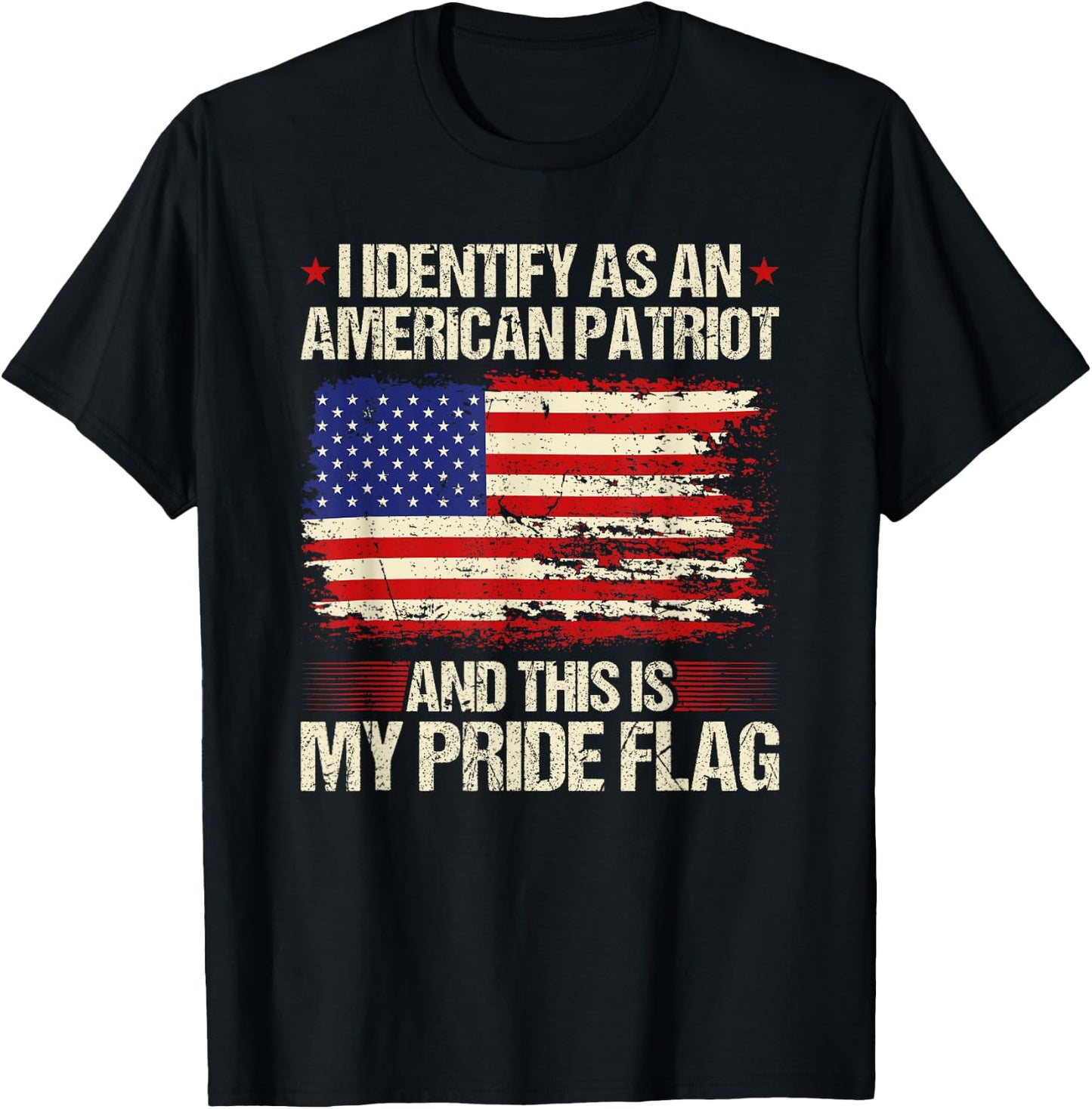 I Identify As an American Patriot This is My Pride Flag T-Shirt - T-Shirt | Black