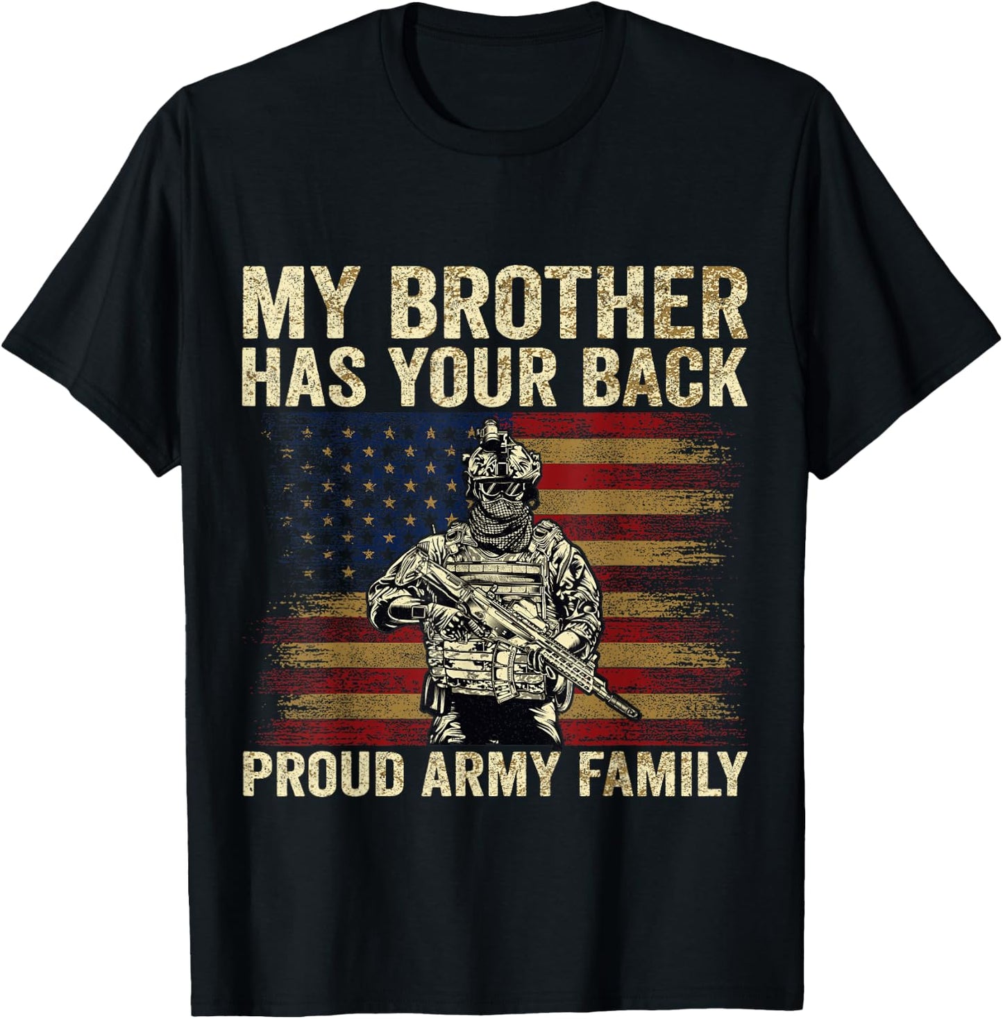 My Brother Has Your Back Proud Army Family Veteran Brother T-Shirt - T-Shirt | Black