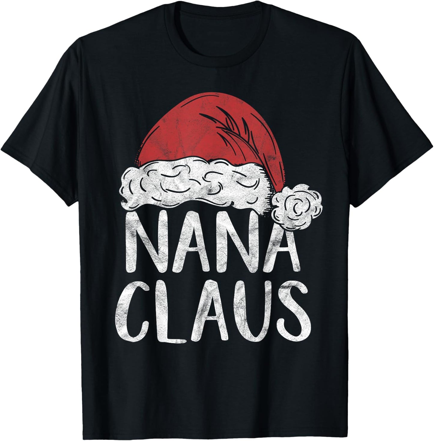 Nana Claus Christmas Costume Gift Santa Matching Family Xmas T-Shirt - T-Shirt | Black