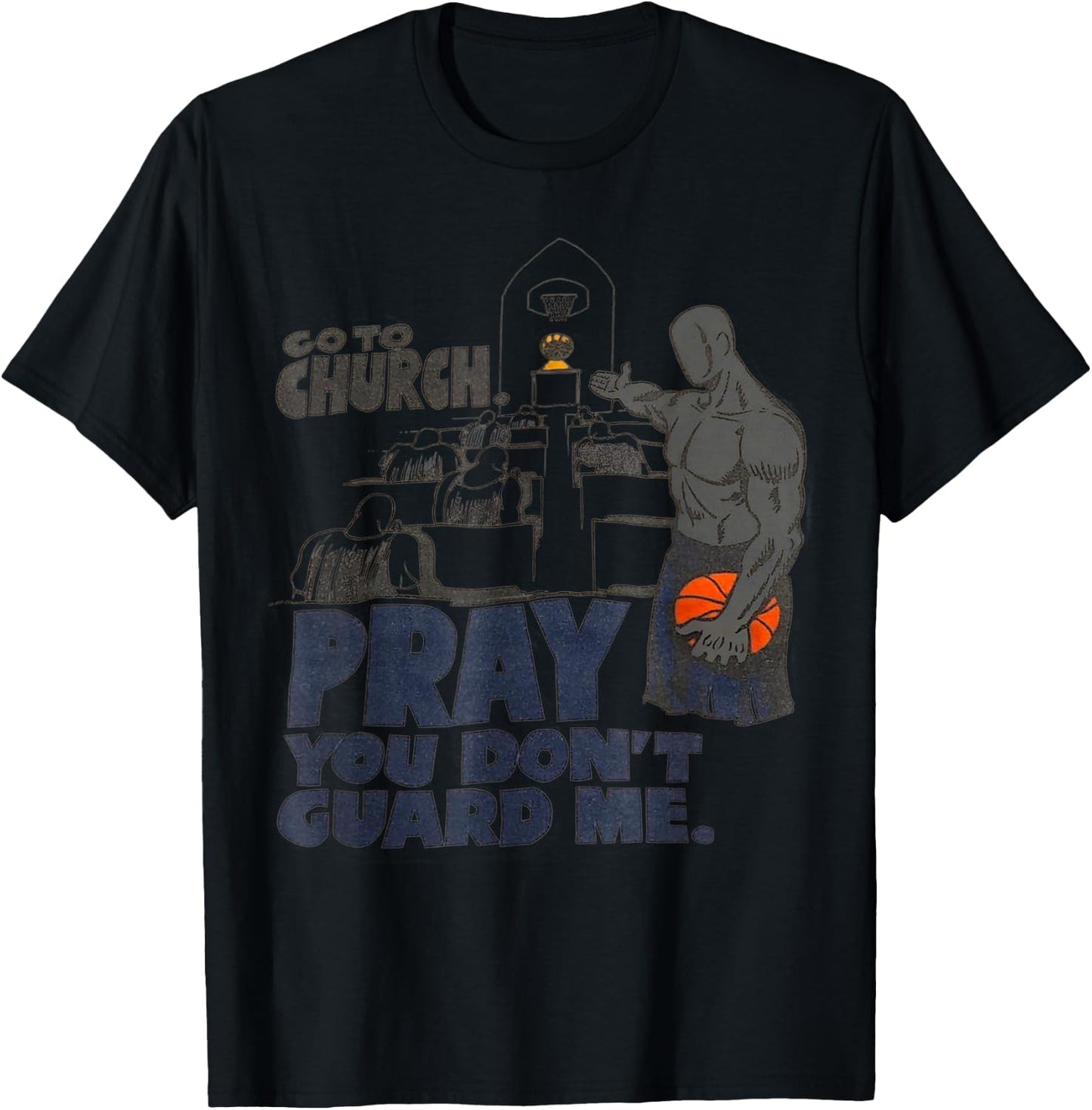Go to church pray you don't guard me T-Shirt - T-Shirt | Black