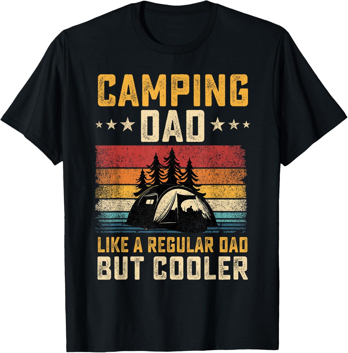 Camping Dad Like Regular Dad But Cooler Father's Day T-Shirt - T-Shirt | Black