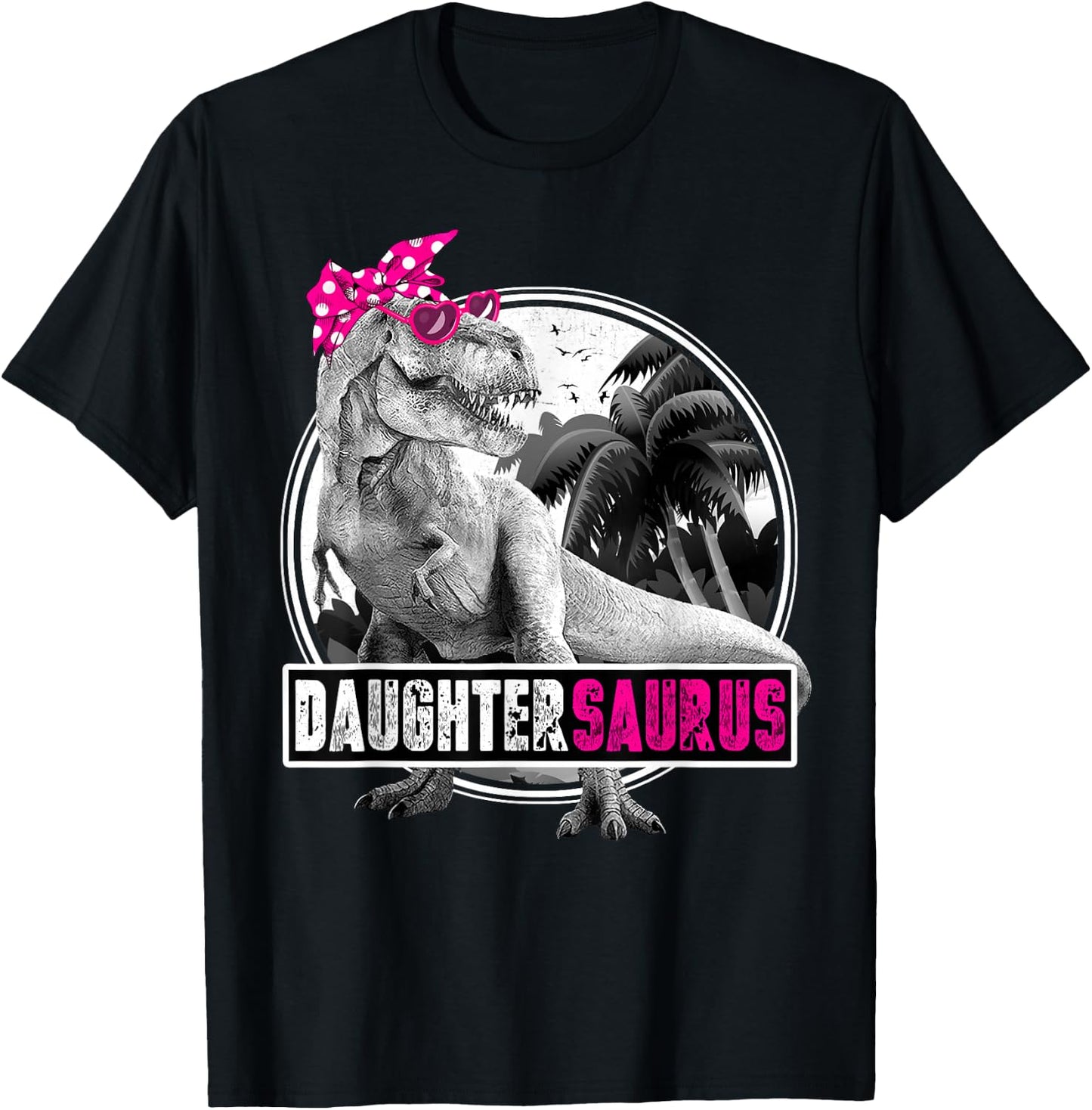 Daughtersaurus T-Rex Dinosaur Daughter Dinosaur Girl T-Shirt - T-Shirt | Black