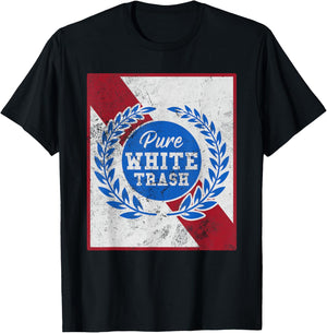 Pure White Trash Funny Redneck Distressed T-Shirt - T-Shirt | Black