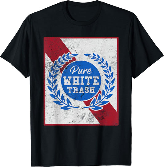 Pure White Trash Funny Redneck Distressed T-Shirt - T-Shirt | Black