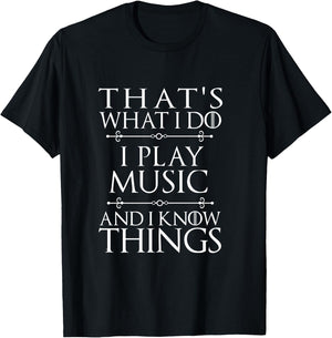 That's What I Do I Play Music Cool Musician Men Women T-Shirt - T-Shirt | Black