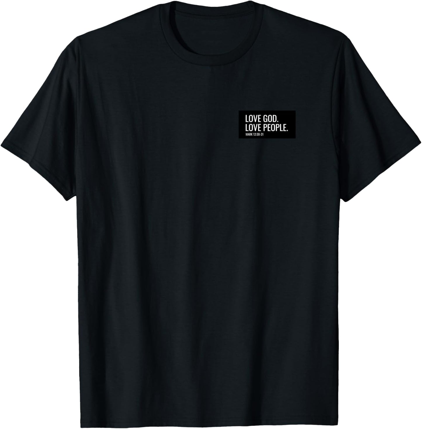 Love God, Love People T-Shirt - T-Shirt | Black