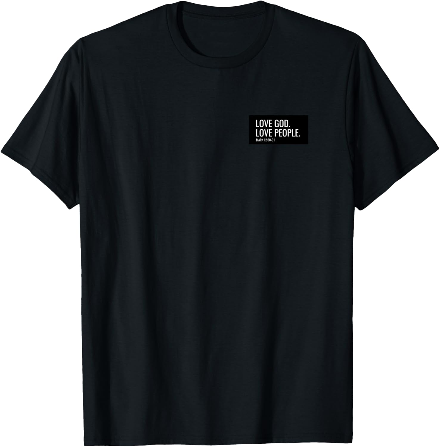 Love God, Love People T-Shirt - T-Shirt | Black