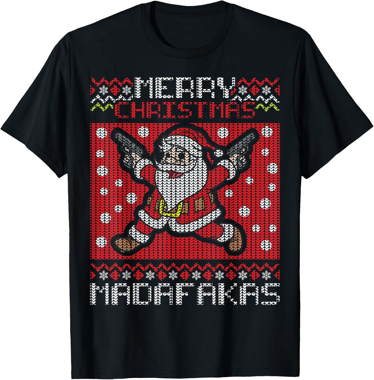 Merry Christmas Madafakas Festive Santa Claus Shooting Guns T-Shirt - T-Shirt | Black