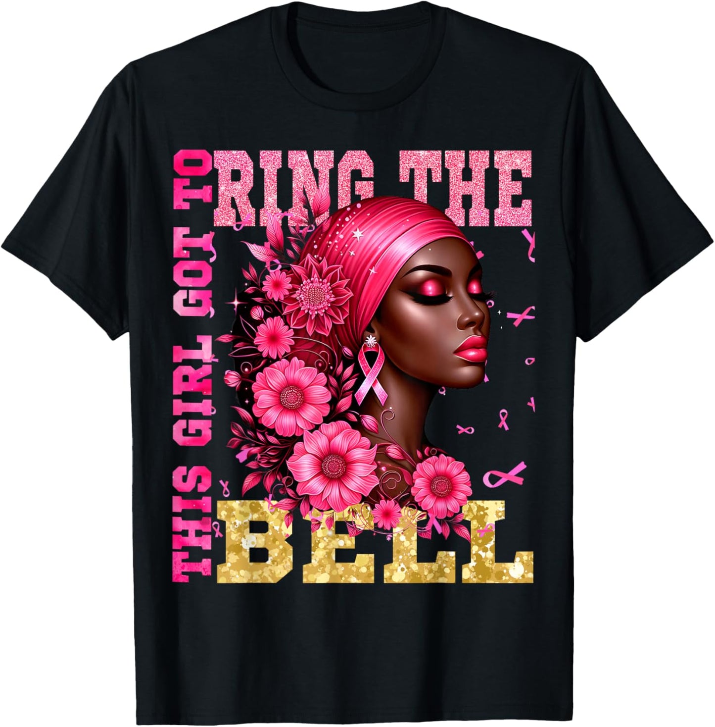 Breast Cancer Awareness Chemo This Girl Got to Ring the Bell T-Shirt - T-Shirt | Black