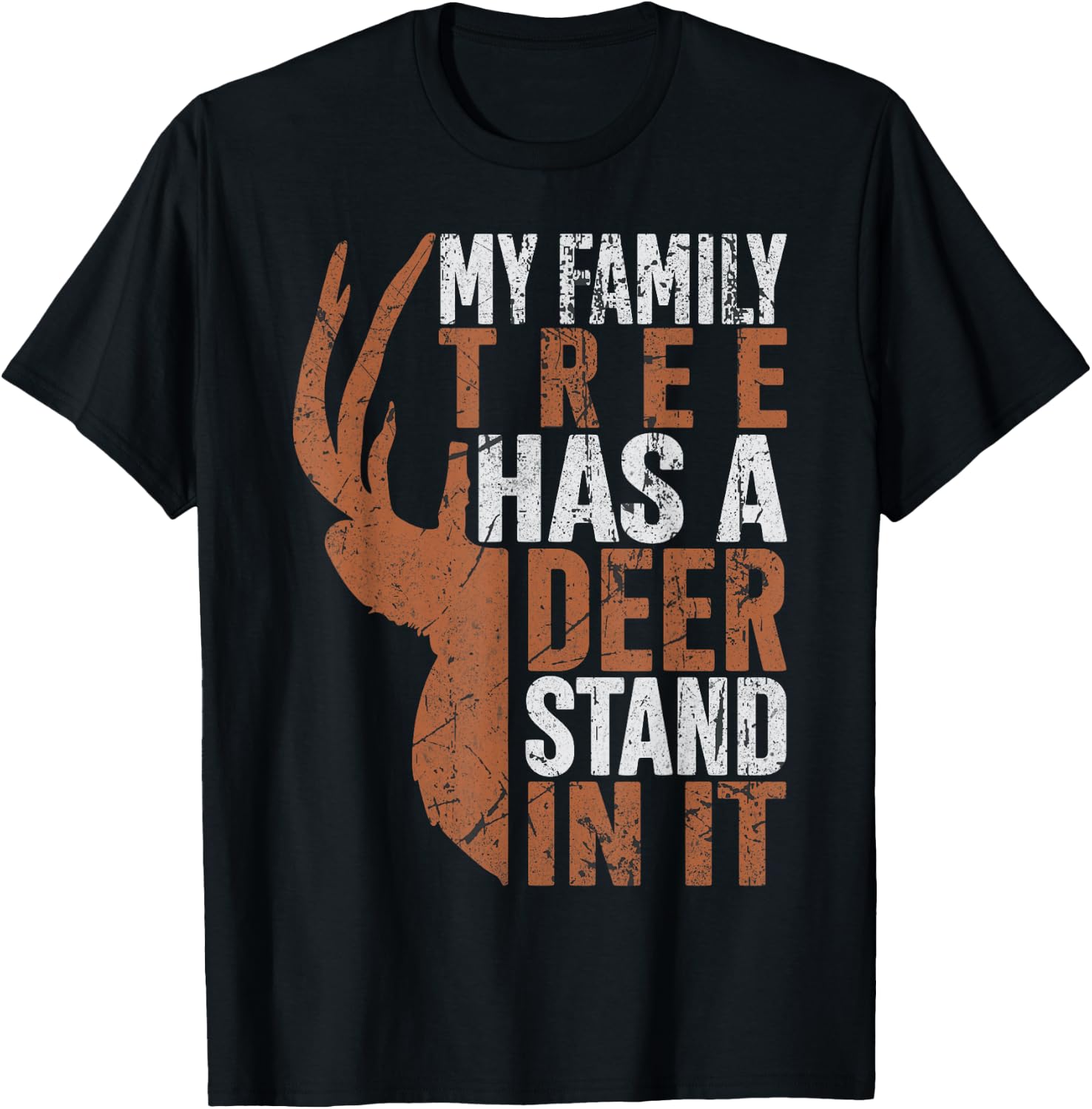 My Family Tree Has A Deer Stand In It Hunting Hunter Dad T-Shirt - T-Shirt | Black