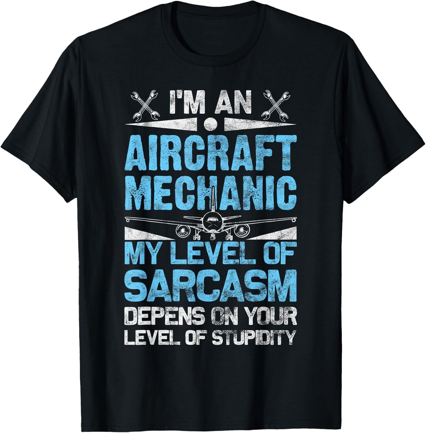 Aircraft Mechanic Sarcasm Statement Aviation Gift T-Shirt - T-Shirt | Black