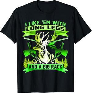 I Like Em With Long Legs And Big Rack Deer Hunting T-Shirt - T-Shirt | Black