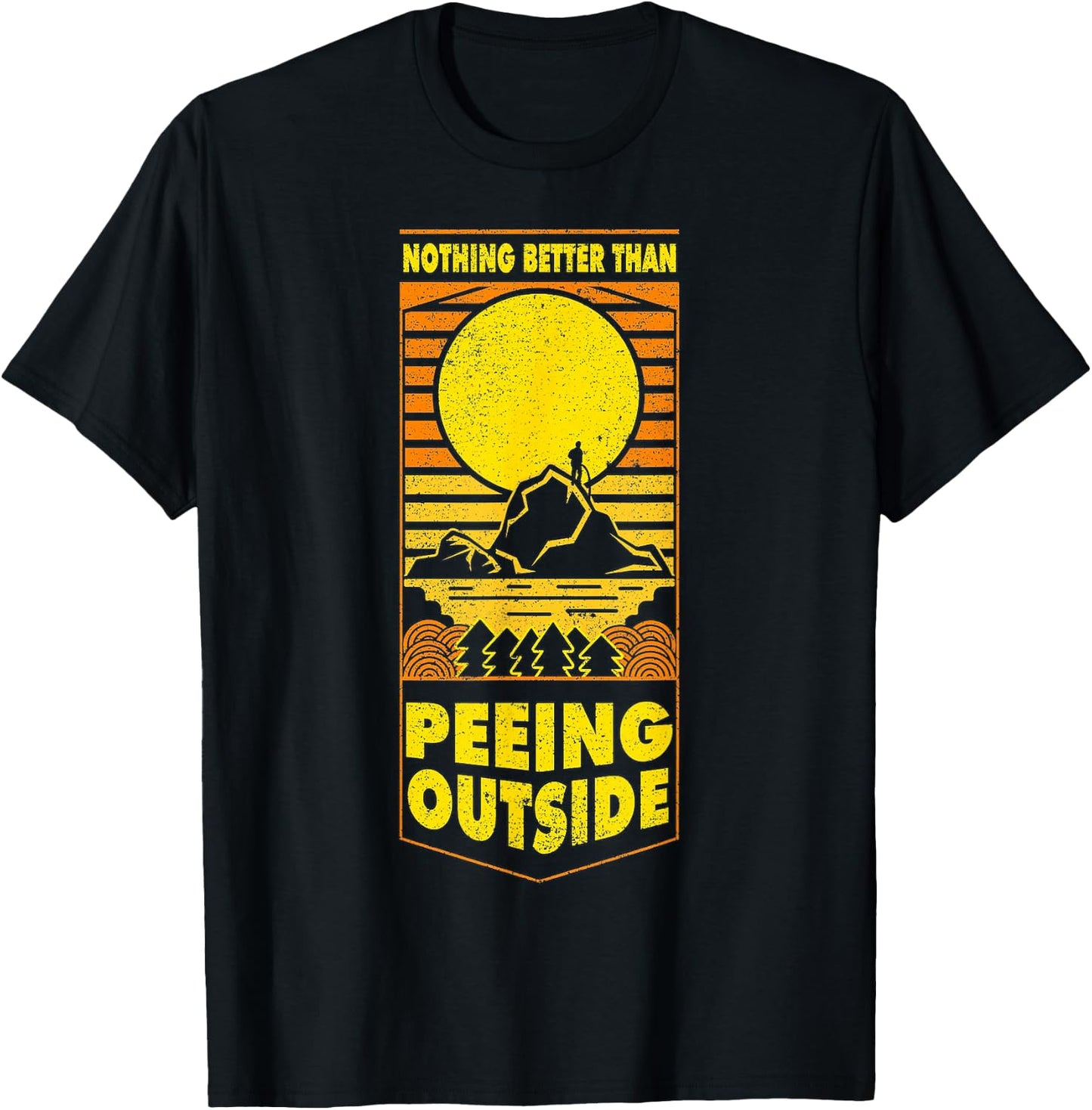 Nothing Better Than Peeing Outside Retro Vintge T-Shirt - T-Shirt | Black