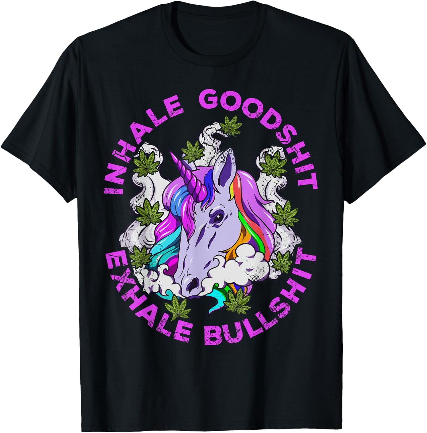 Marijuana Inhale Good Shit Exhale Bullshit Unicorn Funny T-Shirt - T-Shirt | Black