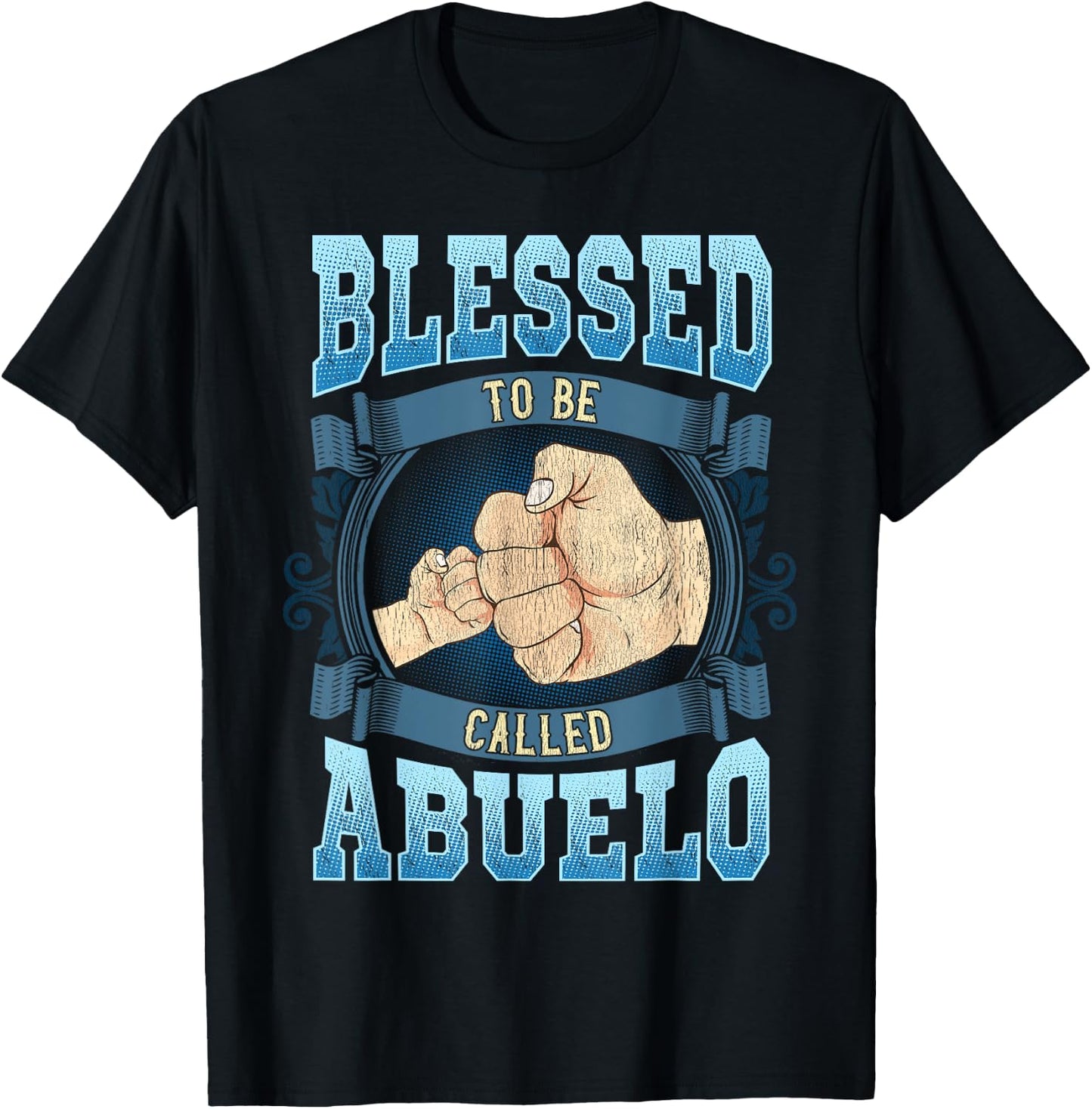 Blessed To Be Called Abuelo Gifts Abuelo Fathers Day T-Shirt - T-Shirt | Black