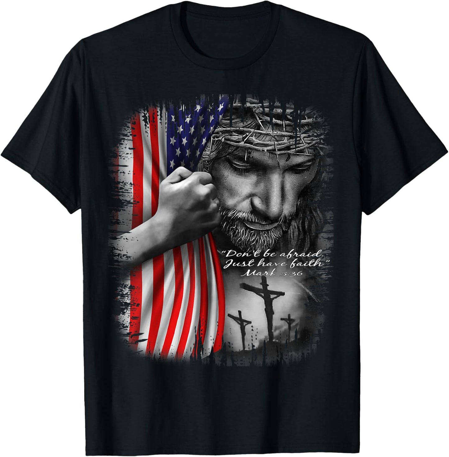 Don't Be Afraid Just Have Faith Jesus Christ T-Shirt - T-Shirt | Black