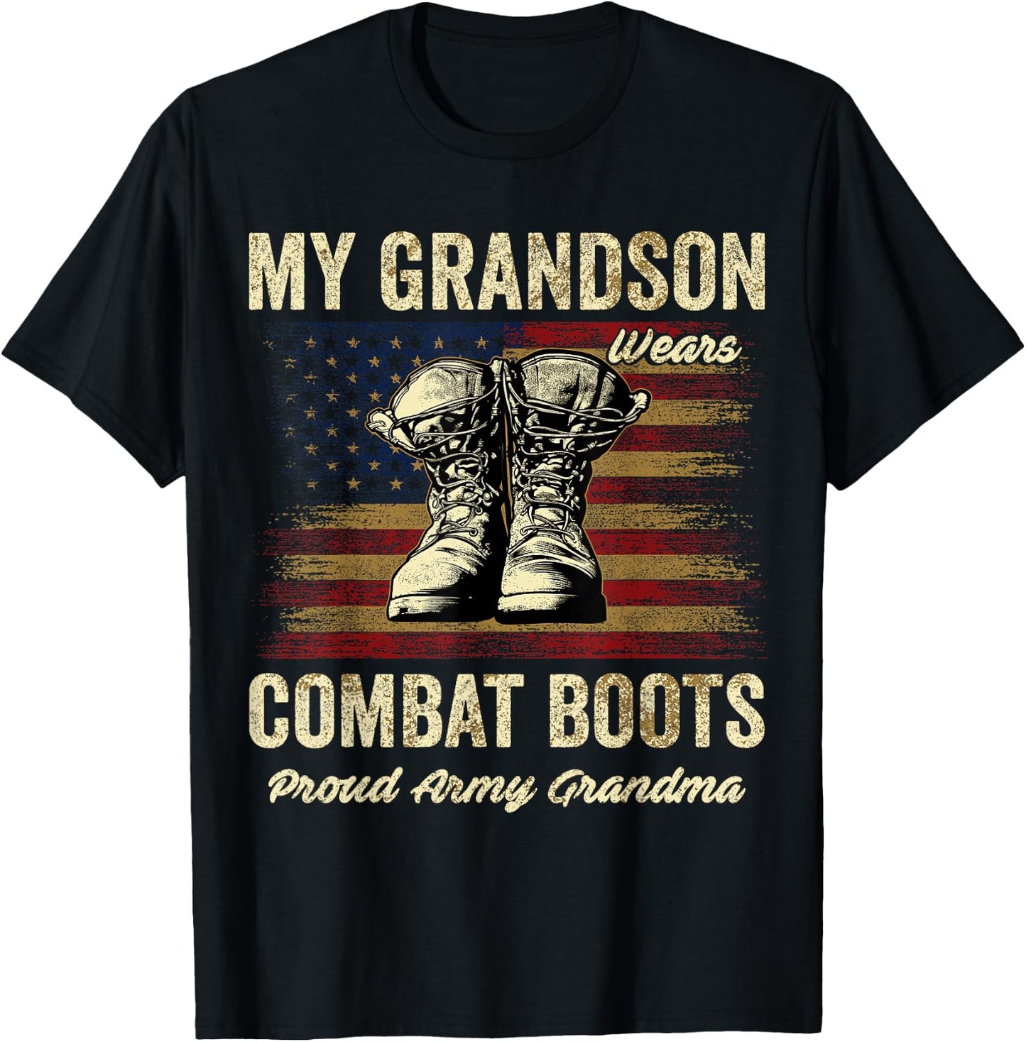 My Grandson Wears Combat Boots Proud Army Grandma Veteran T-Shirt - T-Shirt | Black