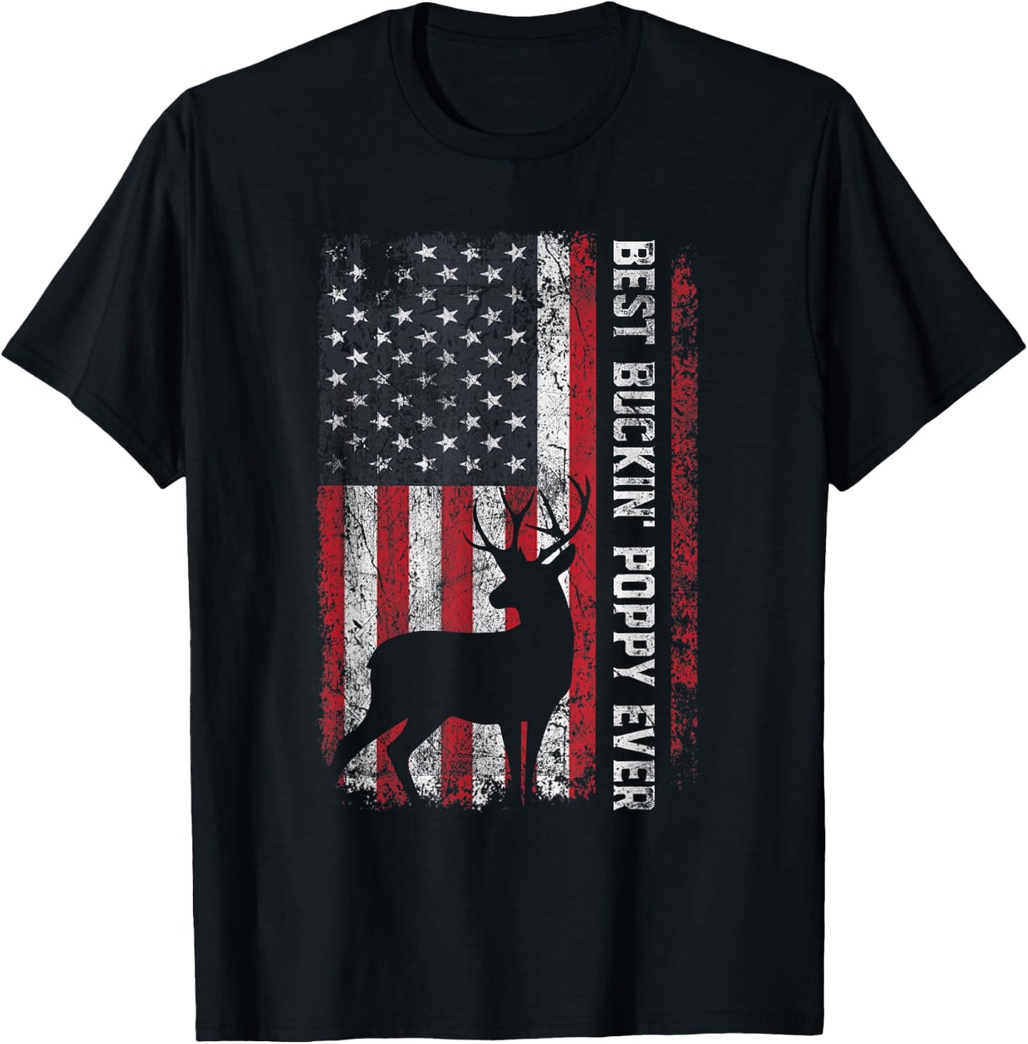 USA Flag Best Buckin' Poppy Ever Deer Hunting Father's Day T-Shirt - T-Shirt | Black