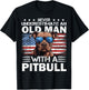 Pitbull Pittie Dog Breed Never Underestimate an Old Man T-Shirt - T-Shirt | Black