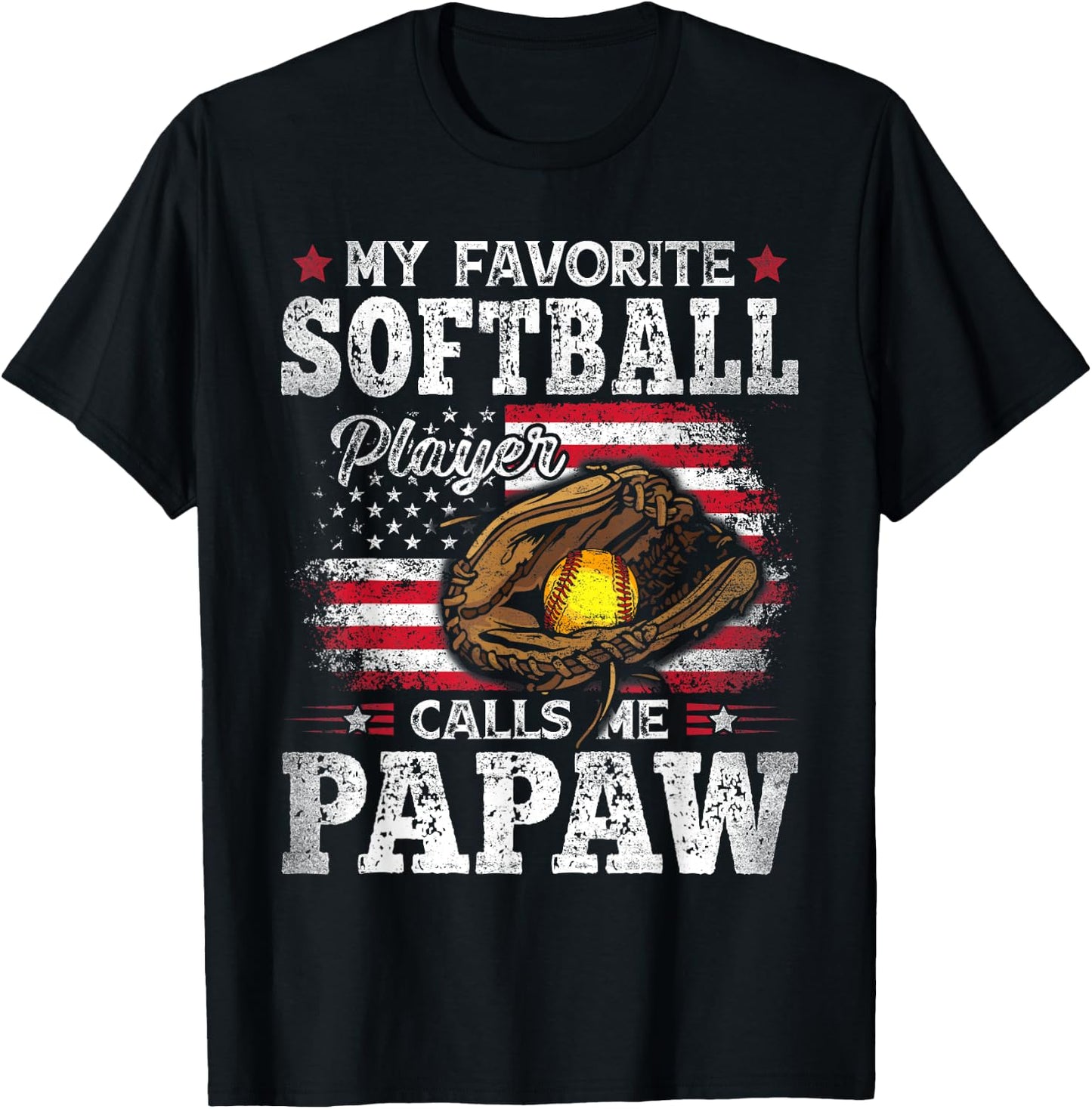 My Favorite Softball Player Calls Me Papaw American Flag T-Shirt - T-Shirt | Black