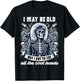 I May Be Old Funny Dad Rock 80s Hair Rock n Roll Music Band T-Shirt - T-Shirt | Black