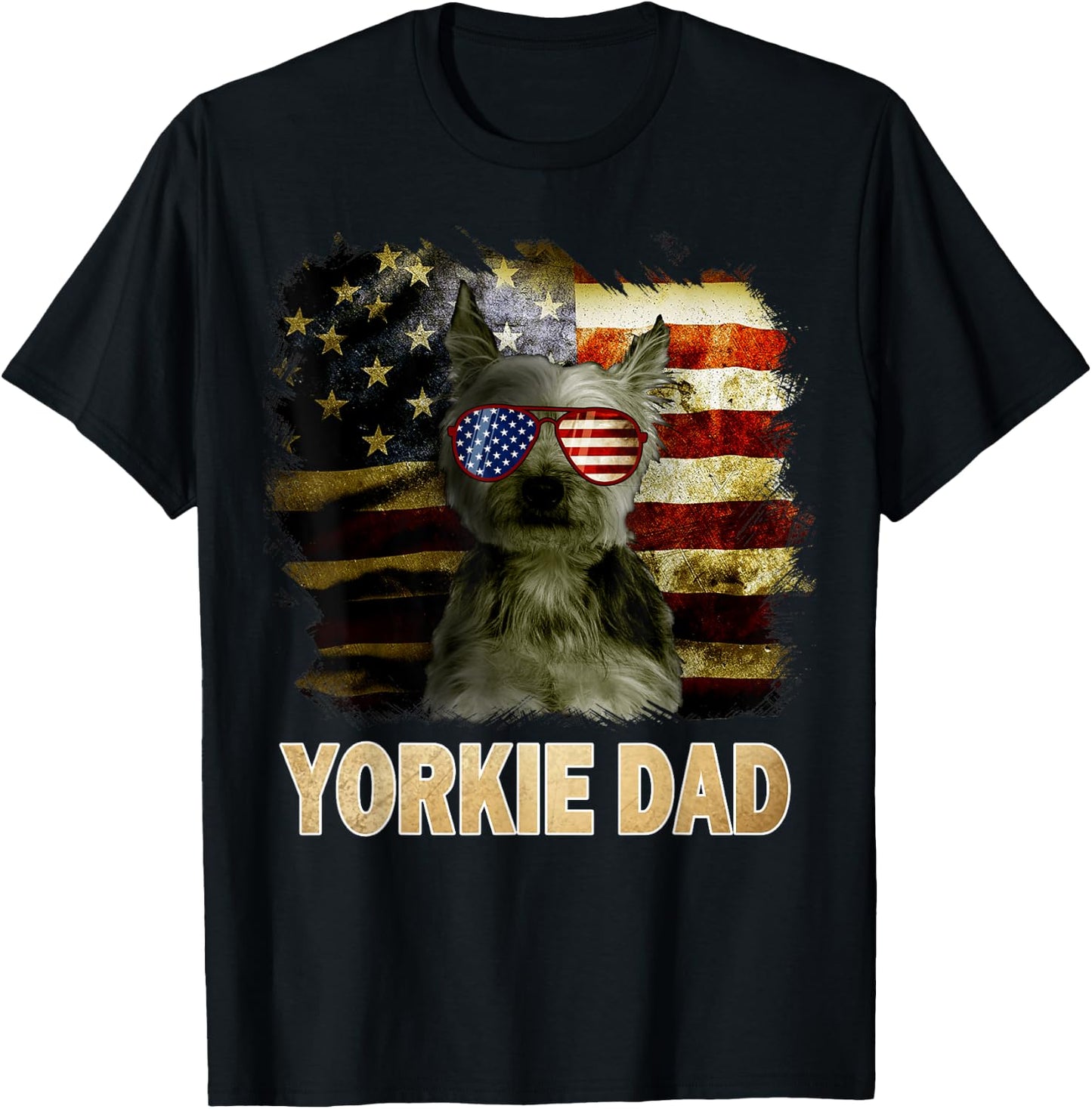 Best Yorkie Dad Ever American Flag 4th Of July Dog Lover T-Shirt - T-Shirt | Black