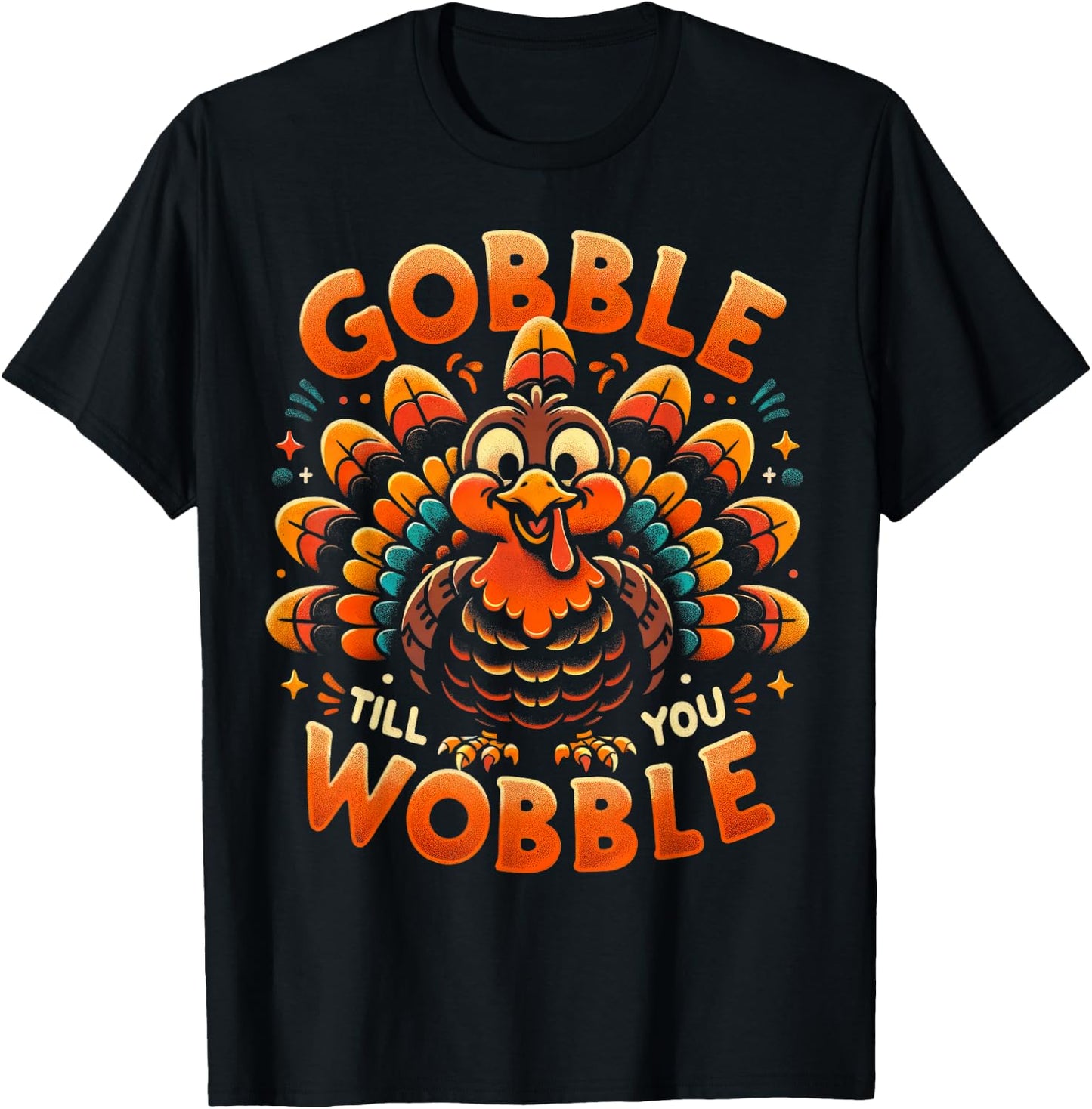 Thanksgiving Shirt Women Kids Gobble Till You Wobble T-Shirt - T-Shirt | Black