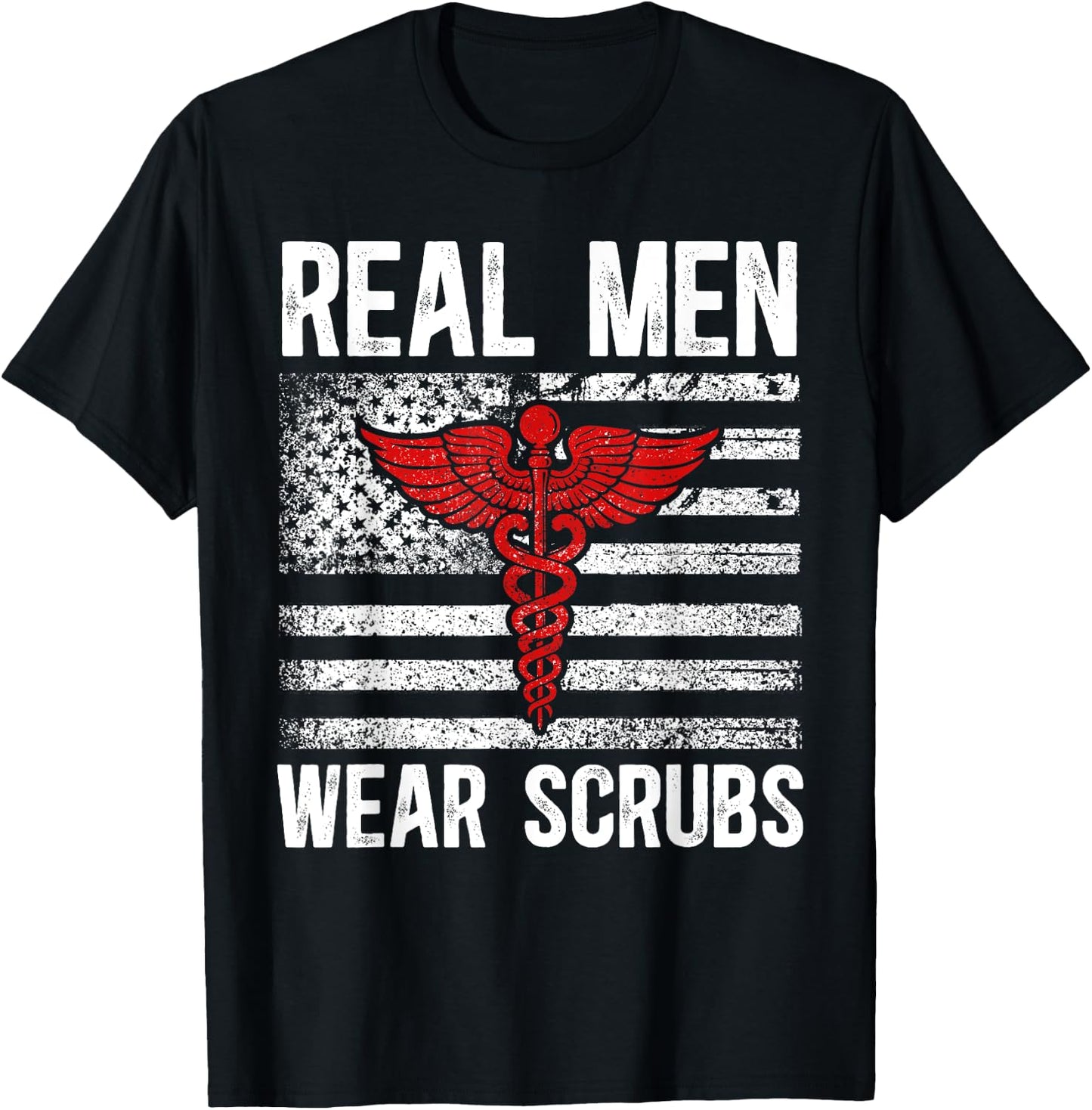 Real Men Wear Scrubs Male Nurse Men Murse Man Nurse T-Shirt - T-Shirt | Black