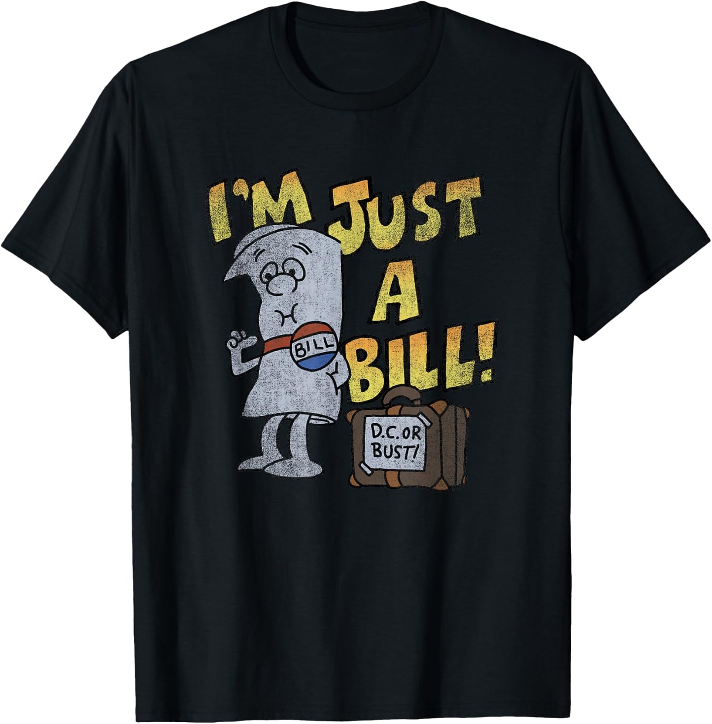 Schoolhouse Rock I’m Just a Bill DC or Bust Retro TV Show T-Shirt - T-Shirt | Black