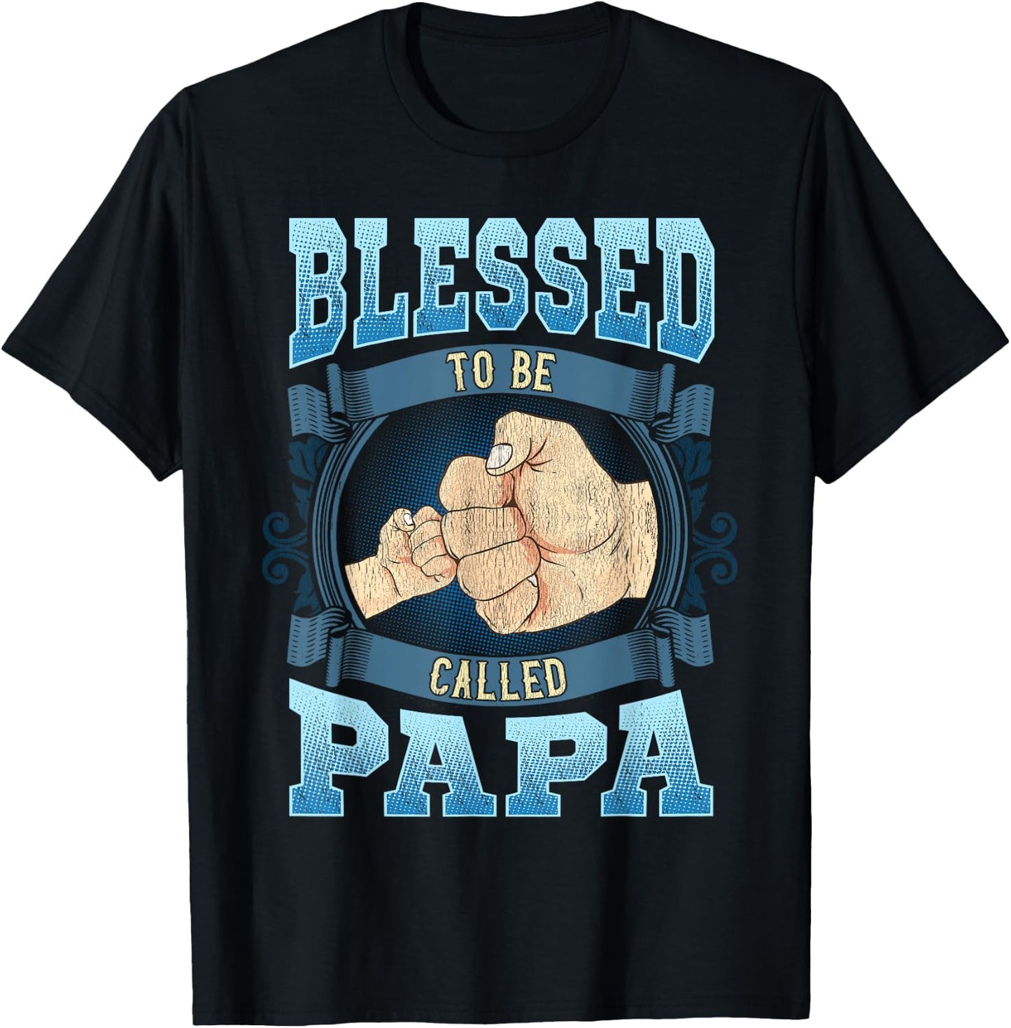 Blessed To Be Called Papa Gifts Papa Fathers Day T-Shirt - T-Shirt | Black