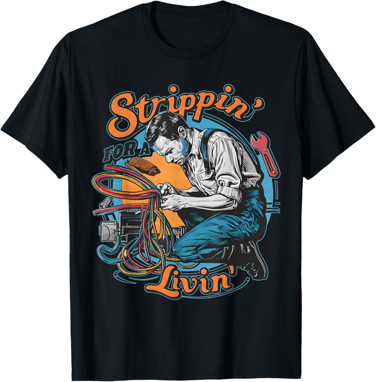 Stripping for a Living Funny Electrician Father's Day Retro T-Shirt - T-Shirt | Black