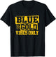Blue & Gold Vibes Only Game Day Group School Sports T-Shirt - T-Shirt | Black