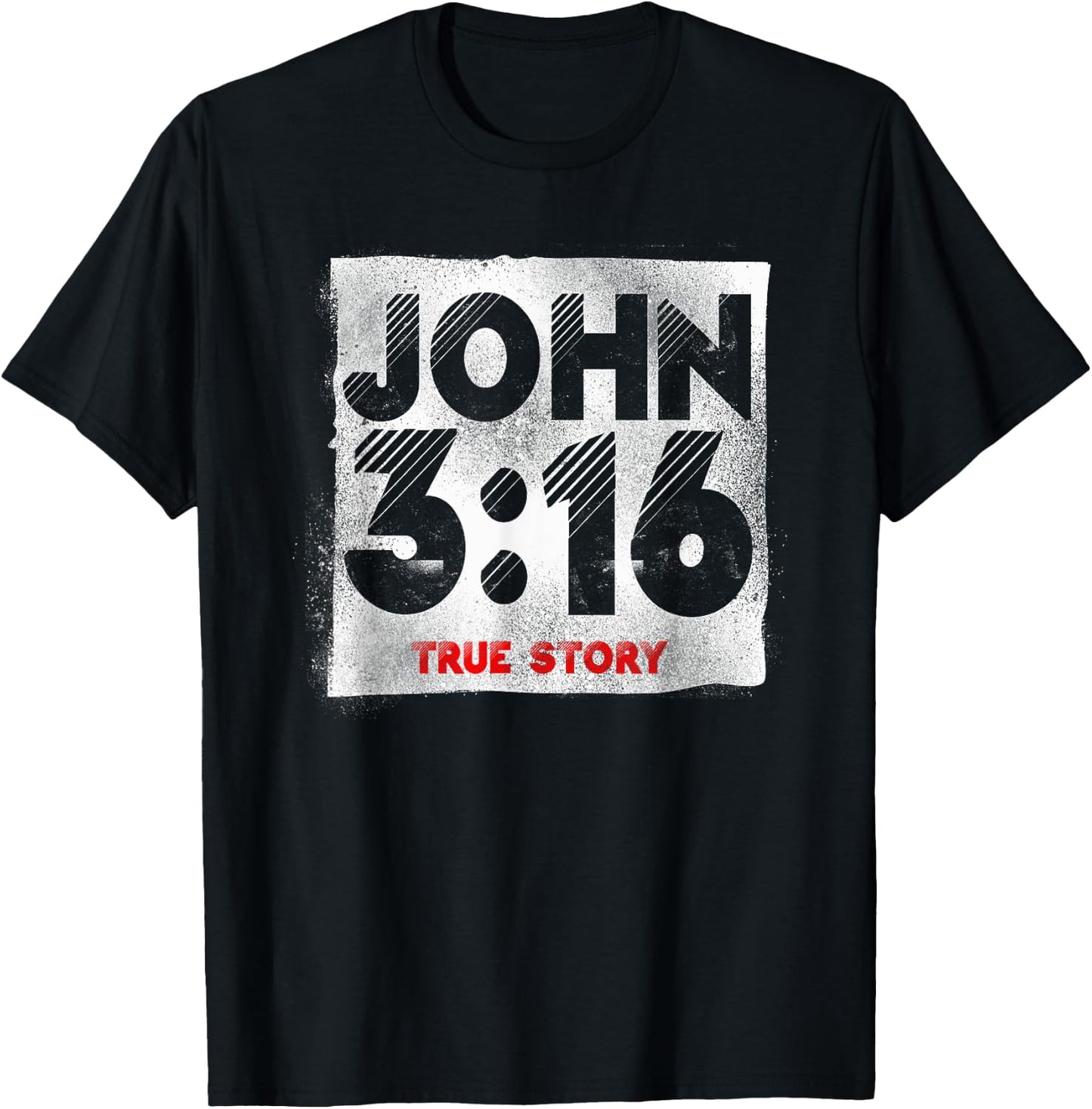 Christian Bible Verse John 3:16 True Story T-Shirt - T-Shirt | Black