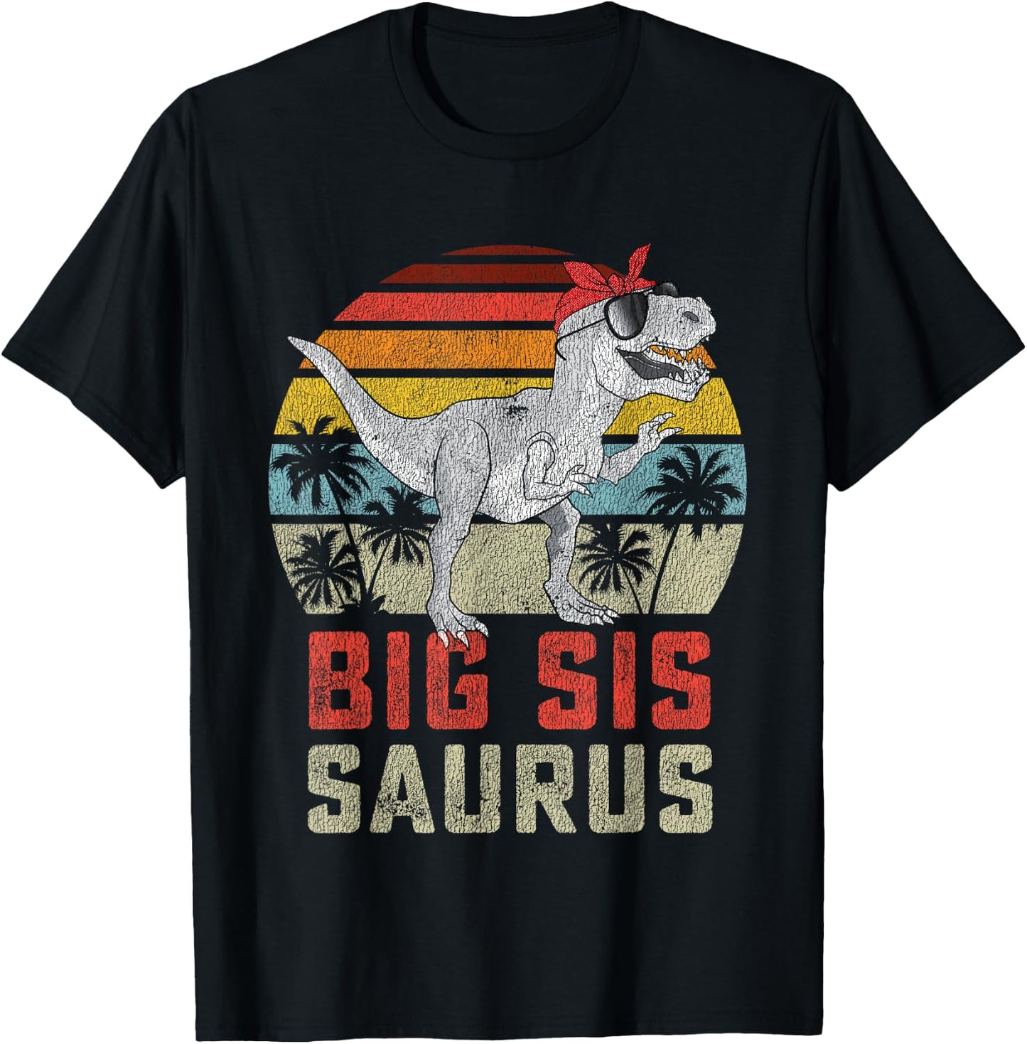 Bigsissaurus T Rex Dinosaur Big Sis Saurus Sister Family T-Shirt - T-Shirt | Black