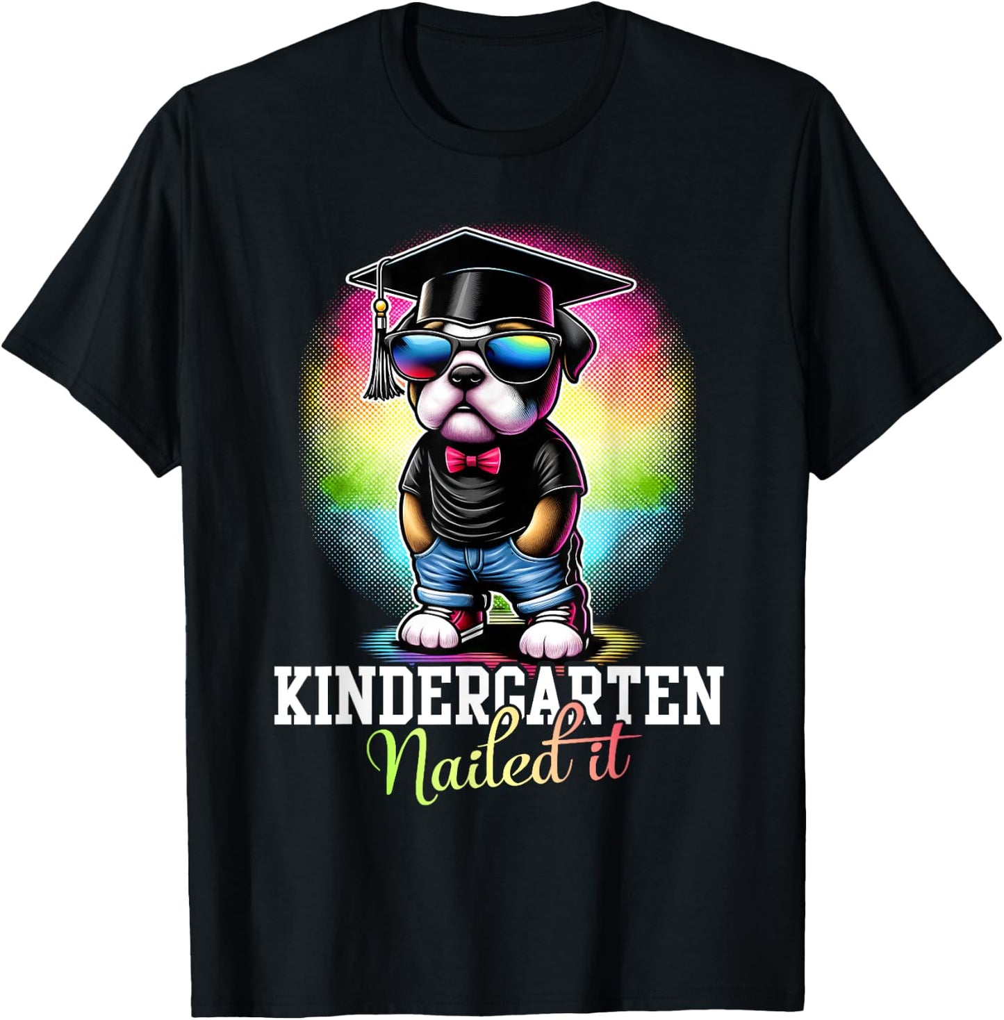 Kindergarten Nailed It Bulldog Sunglasses Graduation T-Shirt - T-Shirt | Black