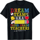 3rd Grade Dream Team Teachers Third Grade Teacher T-Shirt - T-Shirt | Black