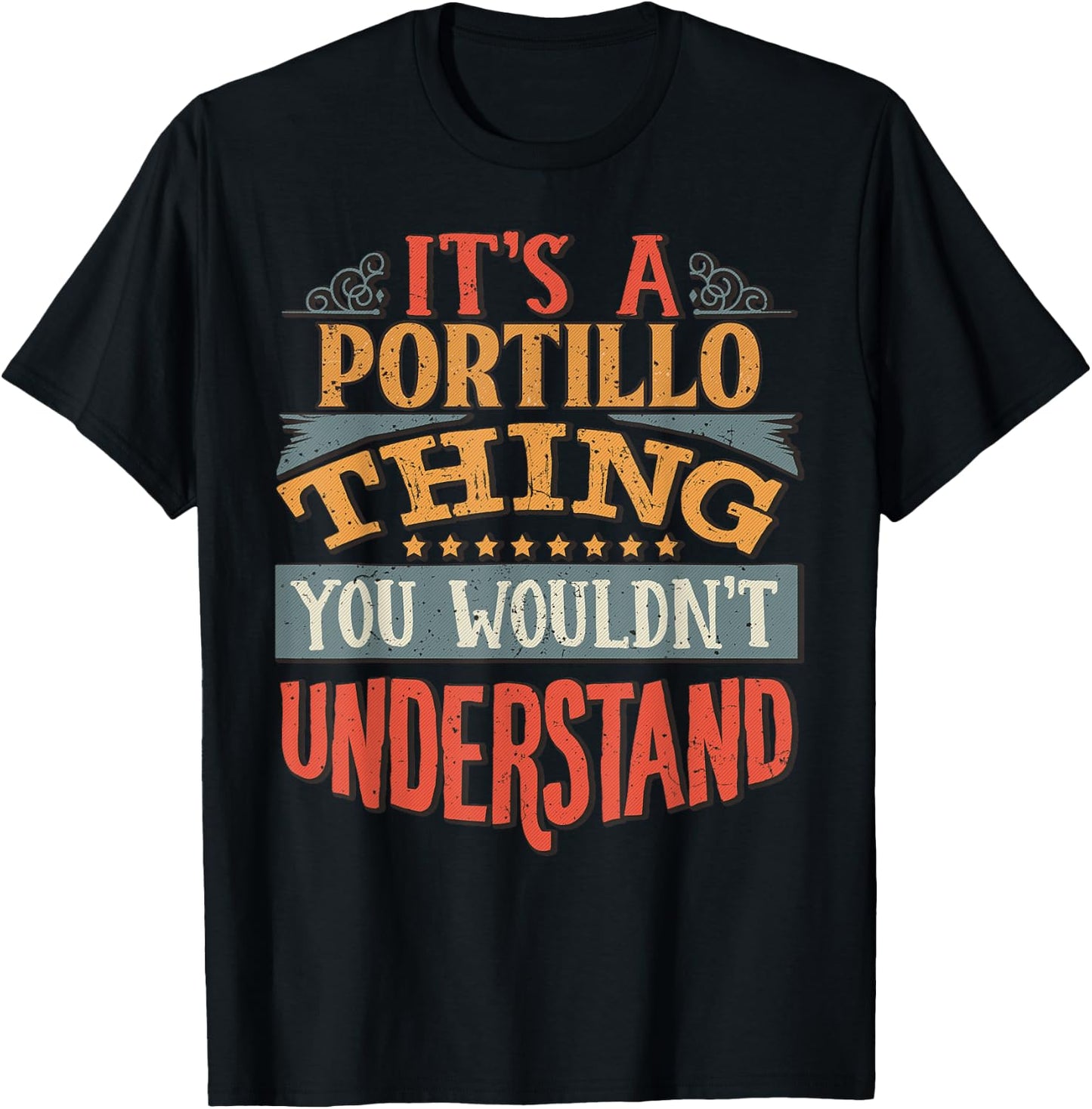 It's A Portillo Thing You Wouldn't Understand T-Shirt - T-Shirt | Black