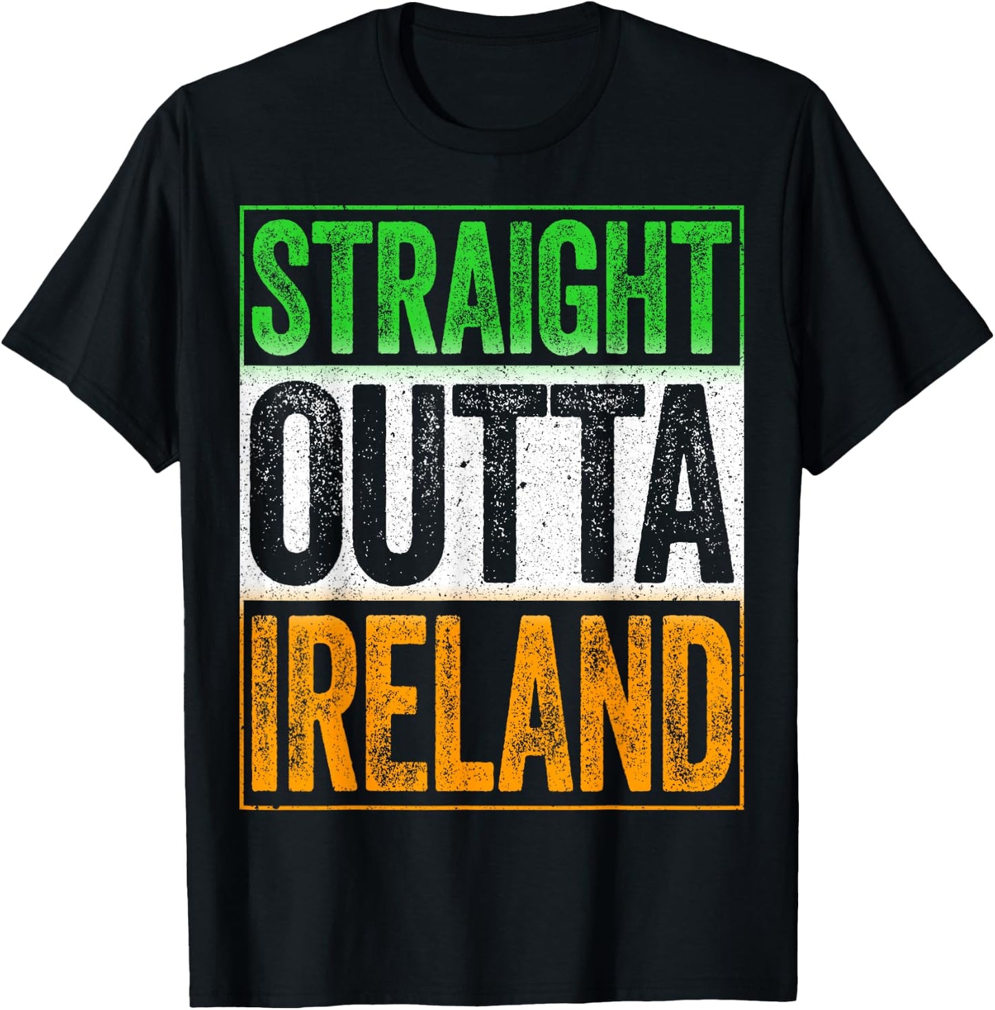 Straight Outta Ireland Shirt Patriotic St Patricks Day T-Shirt - T-Shirt | Black