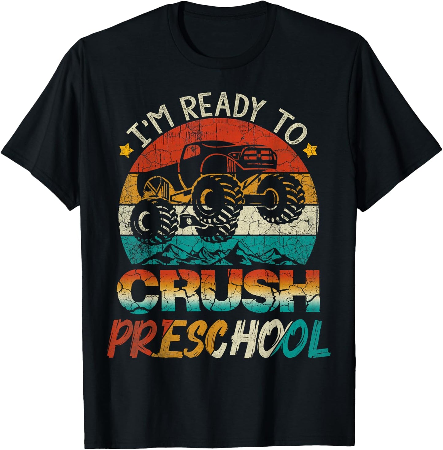 I'm Ready To Crush Preschool Monster Truck Vintage Boys Gift T-Shirt - T-Shirt | Black