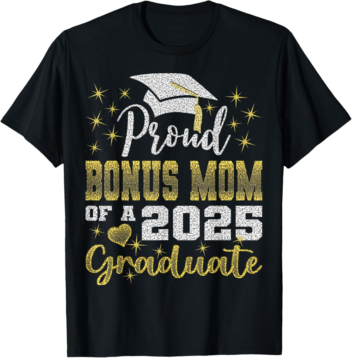 Super Proud Bonus Mom of 2025 Graduate Awesome Family School T-Shirt - T-Shirt | Black