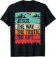 Jesus The Way Truth Life Women Men Kids Christian Worship T-Shirt - T-Shirt | Black
