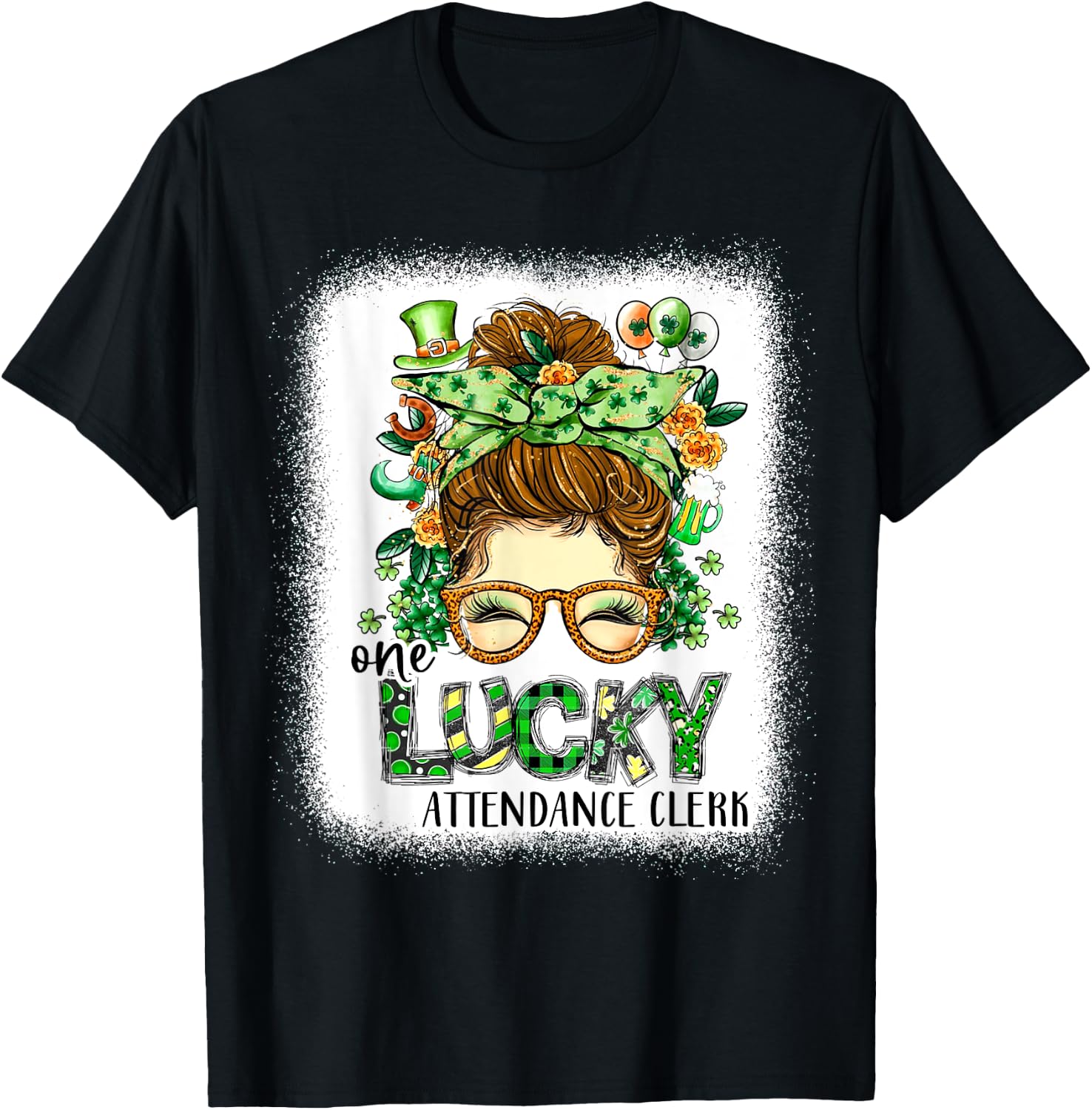 One Lucky Attendance Clerk Bleached St Patricks Day Women T-Shirt - T-Shirt | Black