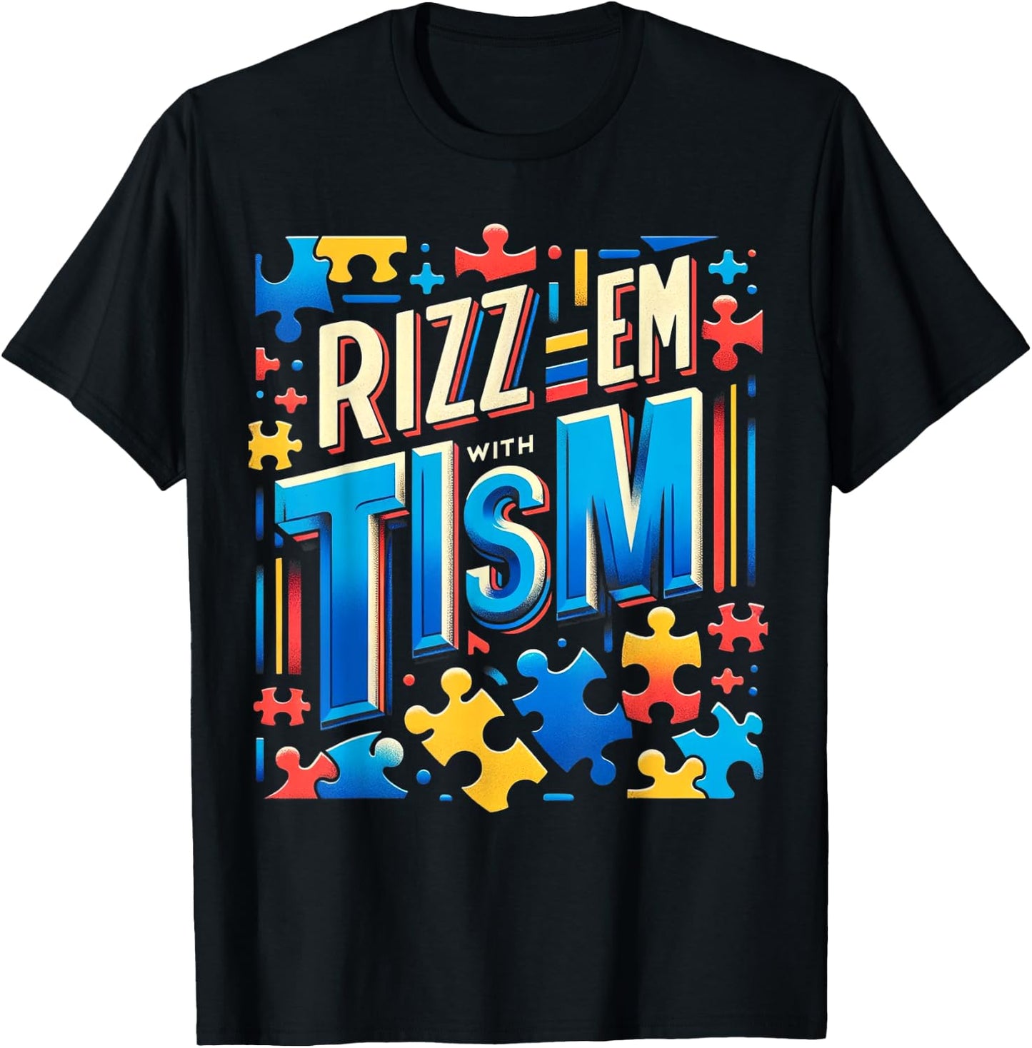 Rizz'em with The Tism Meme Autism Awareness T-Shirt - T-Shirt | Black