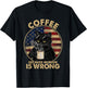 Funny Black Cat Drinks Coffee Because Murder Is Wrong Women T-Shirt - T-Shirt | Black